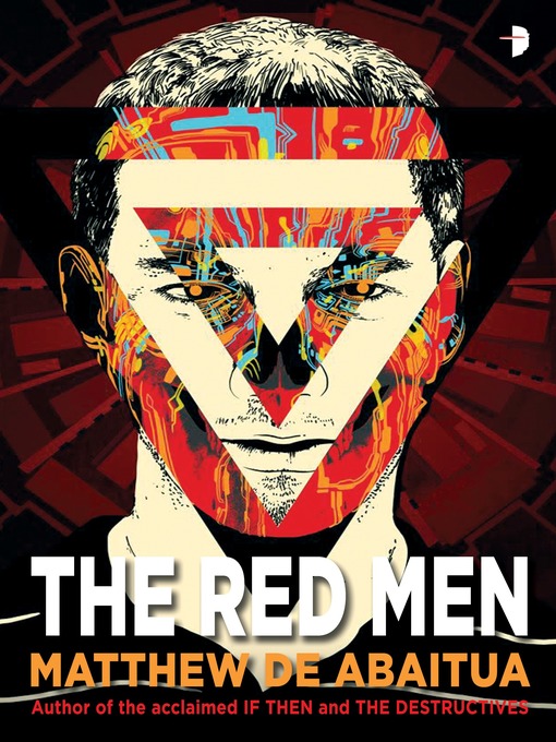 Title details for The Red Men by Matthew de Abaitua - Available